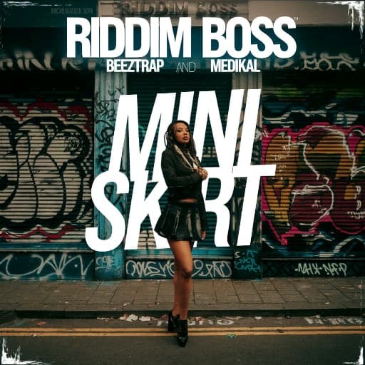 Riddim Boss feat Beeztrap x Medikal- Mini Skirt