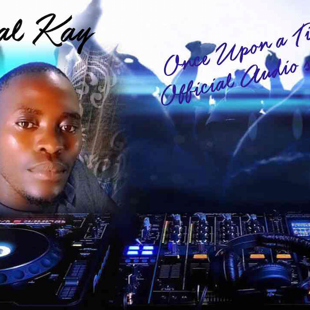 Real Kay - Once Upon a Time(Official Audio)pro. by Real Kay 