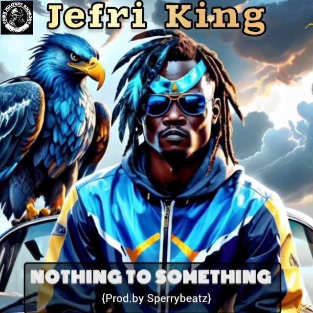 Jefri King_Nothing to Something(Prod